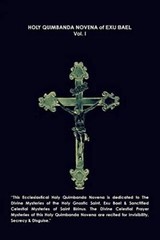 HOLY QUIMBANDA NOVENA, EXU BAEL, VOL. I