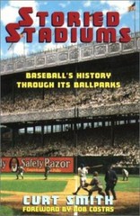 *NEW* ~ Storied Stadiums (2001) ~ Curt Smith ~ Hardcover ~ Dust Jacket