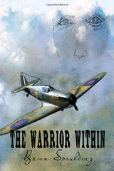 THE WARRIOR WITHIN (JACOB WALKER SERIES) By Brian Spaulding **BRAND NEW**