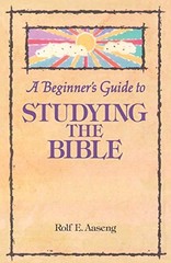 A Beginner’s Guide to Studying the Bible Paperback Rolf E. Aaseng