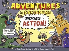 Adventures in Cartooning: Characters in Action – Paperback – GOOD
