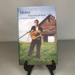 Ellis Paul “Notes from the Road” Signed Inscribed 1st Ed Hardcover 2002 Like New