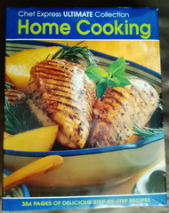 Chef Express Ultimate Collection Home Cooking 354 Pages of Delicious Recipes To
