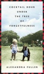 Cocktail Hour Under the Tree of Forgetfulness – Hardcover – VERY GOOD