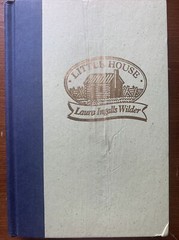 Little House Ser.: Little House in the Big Woods by Laura Ingalls Wilder