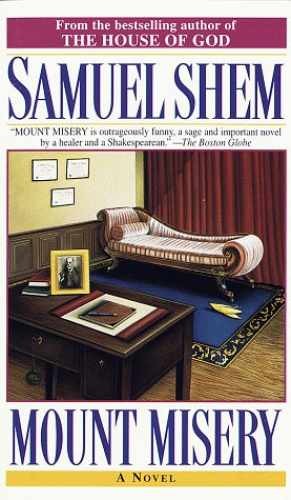 Mount Misery: A Novel – Paperback, by Samuel Shem – Acceptable