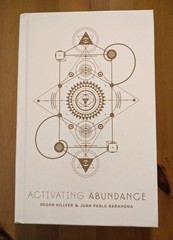 Activating Abundance : Fifty-Two Codes to Unlock Abundance : Regan Hillyer NEW!