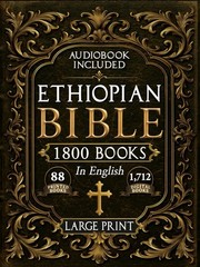 The Complete Restored Ethiopian Bible in English – LARGE PRINT: 88 Books of Anci