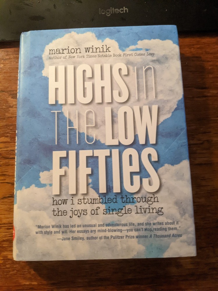 Highs in the Low Fifties: SIGNED 1st Ed 1st Printing Marion Winik HC New