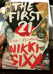 “The First 21” by Nikki Sixx Signed 1st / 1st 2021 HC Motley Crue