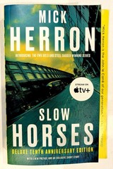 NEW-Slow Horses (Deluxe Tenth Anniversary Edition) by Mick Herron T. Paperback