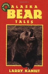 Alaska Bear Tales Paperback Larry Kaniut