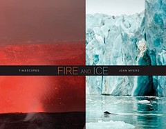 Fire and Ice: Timescapes, Kathleen Stewart Howe