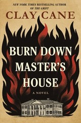 Burn Down Master’s House by Clay Cane: New