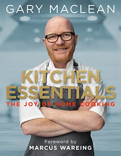 Kitchen Essentials: The Joy of Home Cooking by Maclean, Gary Hardback Book The
