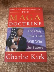 MAGA Doctrine The Only Ideas That Will Win the Future Charlie Kirk 2020