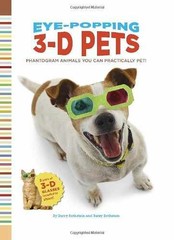 Eye-Popping 3-D Pets: Phantogram – Hardcover, by Rothstein Barry – Very Good