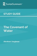 Study Guide: The Covenant of Water by Abraham Verghese (SuperSummary) – pape…