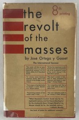 The Revolt of the Masses, José Ortega y Gasset, 1932, 1st Ed 8th Printing, HCDJ