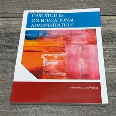Case Studies on Educational Administration Kowalski 2012 Sixth Edition Pearson