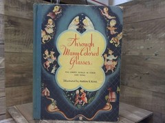 Through Many-colored Glasses: The child’s world in verse and song by Universal