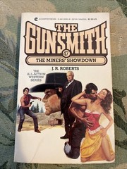Miner’s Showdown by J. R. Roberts (1985, Other)