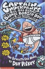 Captain Underpants and the Big, Bad Battle of the Bionic Booger Boy, Part 2
