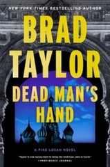 Dead Man’s Hand : A Pike Logan Novel Hardcover Brad Taylor