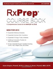 RXPREP COURSE BOOK A COMPREHENSIVE COURSE FOR THE NAPLEXI By Karen Shapiro VG