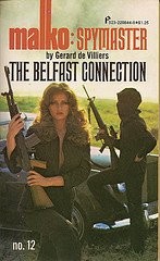 THE BELFAST CONNECTION (MALKO: SPYMASTER) By Geirard De Villiers