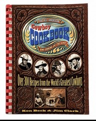 All American Cowboy Cookbook Ken Beck Jim Clark Spiral Bound 300+ Recipes