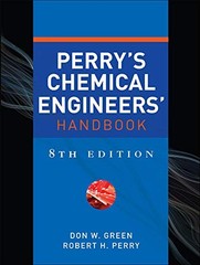 Perry’s Chemical Engineer’s Handbook
