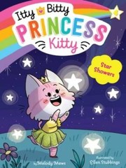 Star Showers (4) (Itty Bitty Princess Kitty) – Paperback By Mews, Melody – GOOD