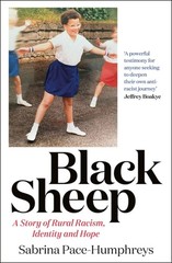 Quercus Publishing Black Sheep A Story of Rural Racism, Identity and Hope.