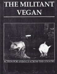 The Militant Vegan: The Book – Complete Collection, 1993-1995: (Animal: New