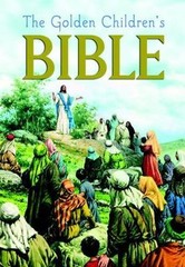 The Golden Children’s Bible: A Full-Color Bible for Kids by Golden Books