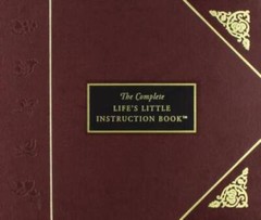 The Complete Life’s Little Instruction Book – Hardcover – VERY GOOD