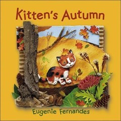 Kitten’s Autumn – hardcover Fernandes, Eugenie