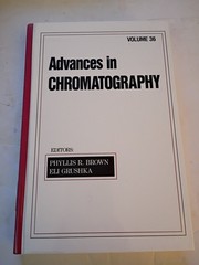 Advances in Chromatography Vol 36 Brown Grushka 1996 Science Marcel Dekker