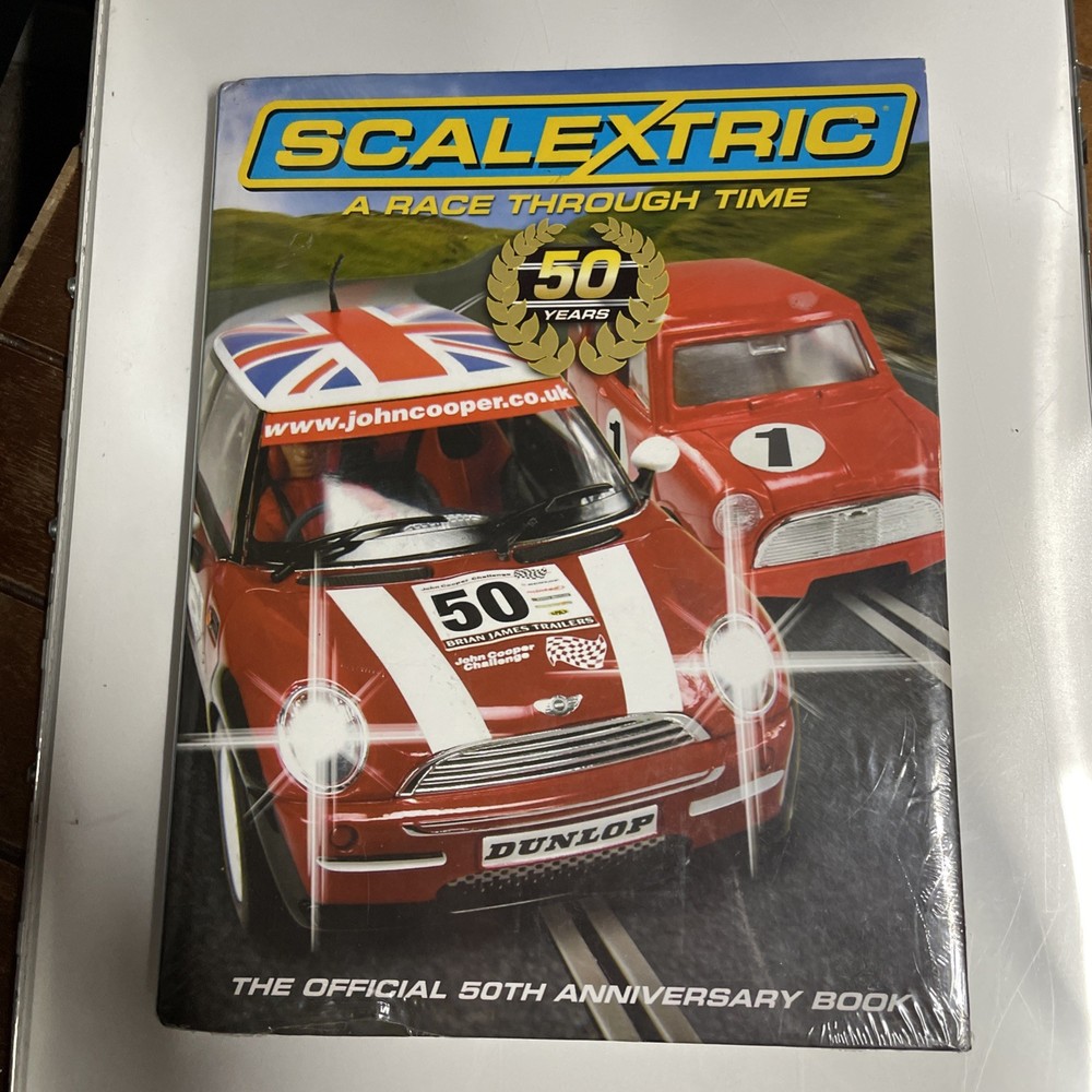 Scalextric A Race Through Time The Official 50th Anniversary Book Gillham R