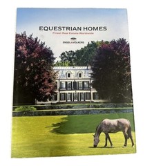 Equestrian Homes: Finest Real Estate Worldwide 2016 2017 Hardcover