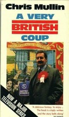 A Very British Coup By Chris Mullin. 9780552133227