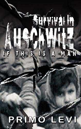 Survival In Auschwitz – Hardcover, by Primo Levi – Very Good