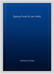 Epping Forest & Lee Valley, Paperback by Ordnance Survey, Brand New, Free shi…