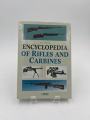 Encyclopedia of Rifles and Carbines