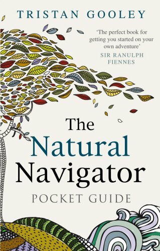 The Natural Navigator Pocket Guide by Gooley, Tristan Hardback Book The Fast
