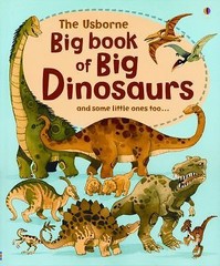 The Usborne Big Book of Big Dinosaurs – hardcover, 9780794527709, Alex Frith