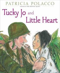 Tucky Jo and Little Heart by Polacco, Patricia