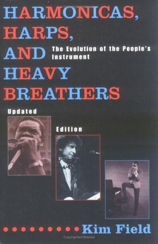 Harmonicas, Harps and Heavy Breathers: The Evolution of the People’s Instrument