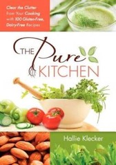 The Pure Kitchen: Clear the Clutter from Your Cooking with 100 Gluten-Fre – GOOD